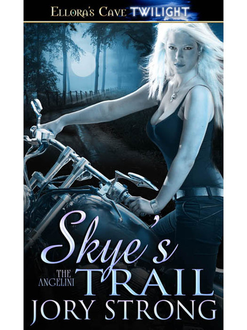 Title details for Skye's Trail by Jory Strong - Available